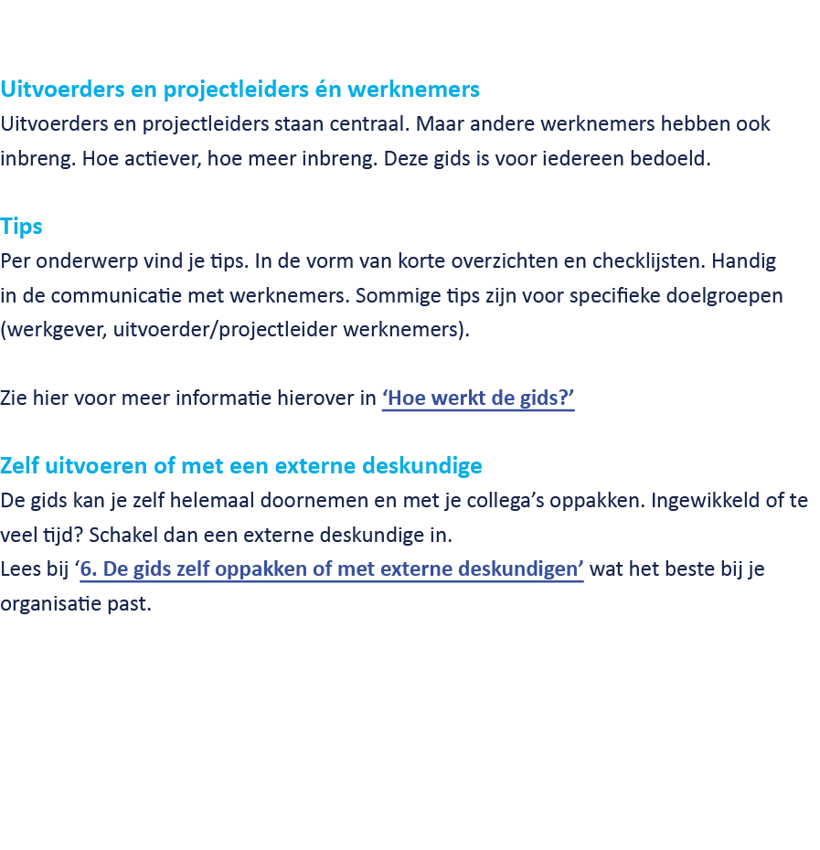  Uitvoerders en projectleiders n werknemers Uitvoerders en projectleiders staan centraal. Maar andere werknemers heb...