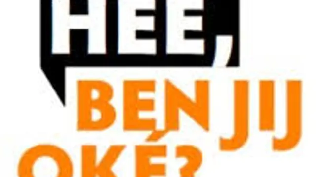 Hee, ben jij oké? 